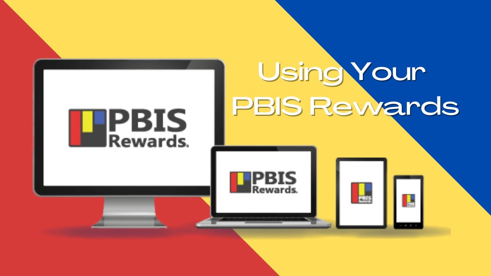 Using Your PBIS Rewards
